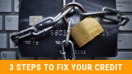 How To Start Repairing Your Credit In Three Simple Steps
